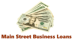 Main Street Business Loans